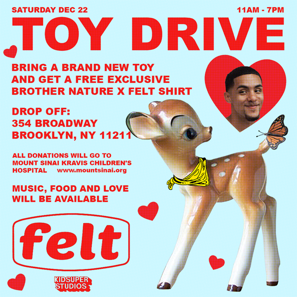 FELT X BROTHER NATURE HOLIDAY TOY DRIVE