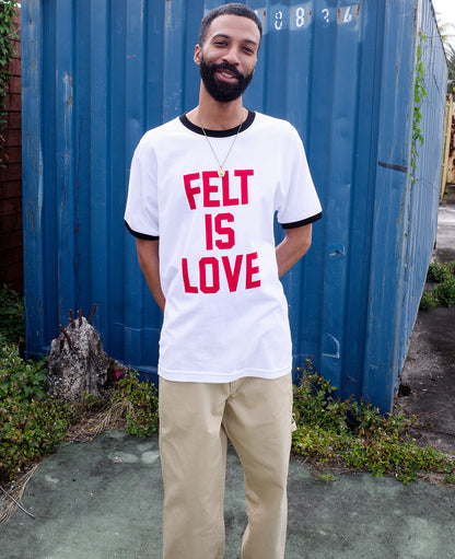 FELT IS LOVE RINGER TEE